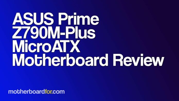 ASUS-Prime-Z790M-Plus-MicroATX-Motherboard-2025-Review.jpg
